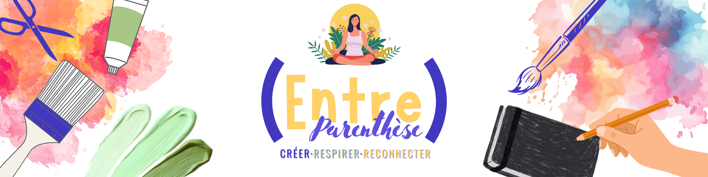 Bannière de présentation des ateliers créatifs et de reconnexion a soi avec les ateliers entre parenthèse proposé par Ludivine Is An Artist dans la Vienne et les Deux-Sèvres